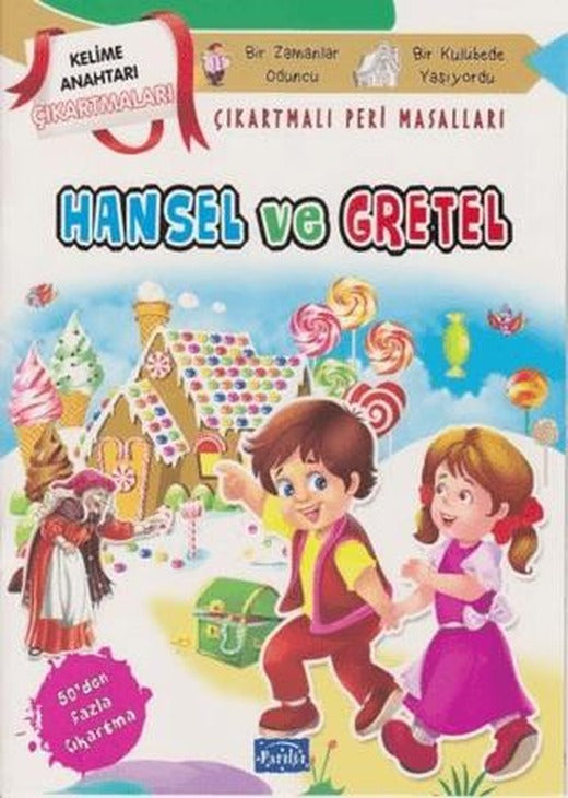 Hansel ve Gretel - Çıkartmalı Peri Masalları | Parıltı Yayınları (Ciltsiz)