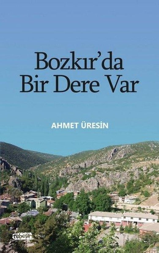 Bozkır'da Bir Dere Var | Tebeşir Yayınları (İnce Kapak)