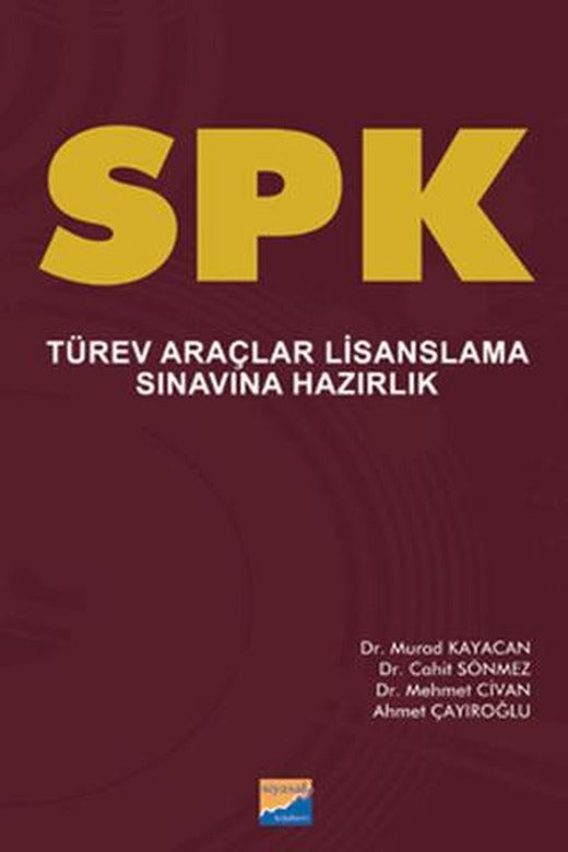 SPK Türev Araçlar Lisanslama Sınavına Hazırlık | Siyasal Kitabevi - Eğitim (Ciltsiz)