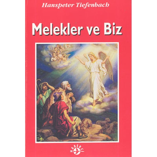 Melekler ve Biz