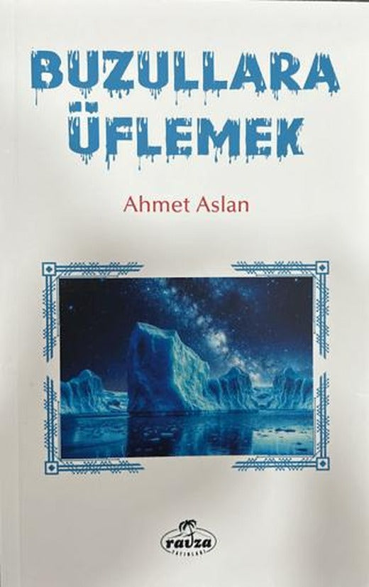 Buzullara Üflemek
