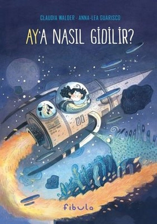 Ay'a Nasıl Gidilir? | Fibula Yayıncılık