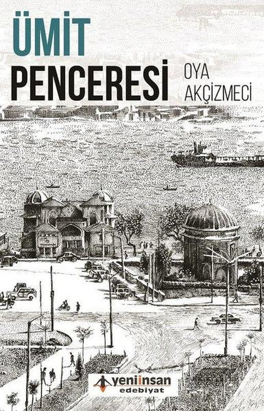 Ümit Penceresi | Yeni İnsan Yayınevi (İnce Kapak)