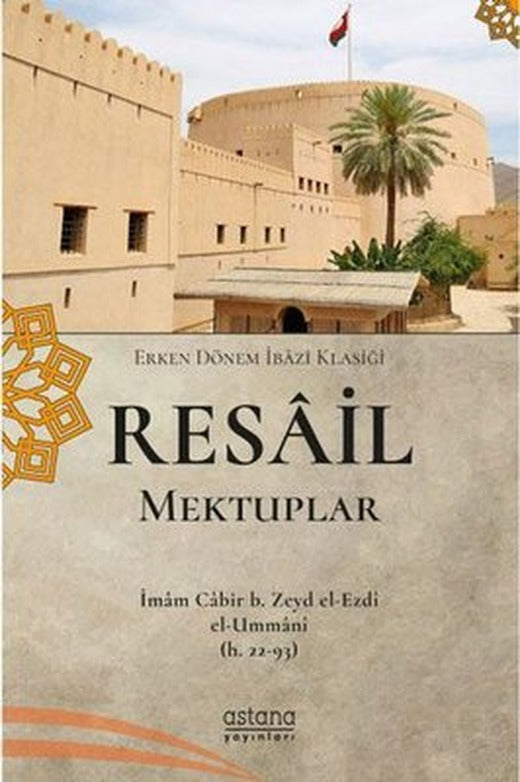 Resail Mektuplar - Erken Dönem İbazi Klasiği | Astana Yayınları