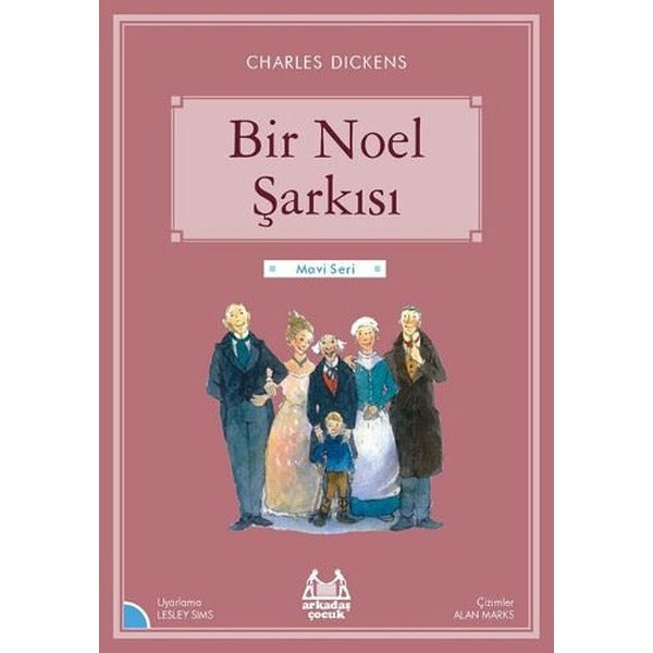 Bir Noel Şarkısı-Mavi Seri | Arkadaş Yayıncılık