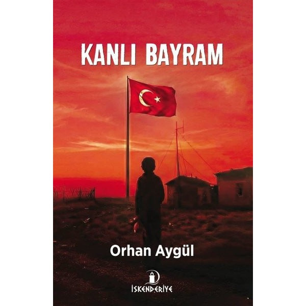 Kanlı Bayram | İskenderiye Yayınları (İnce Kapak)