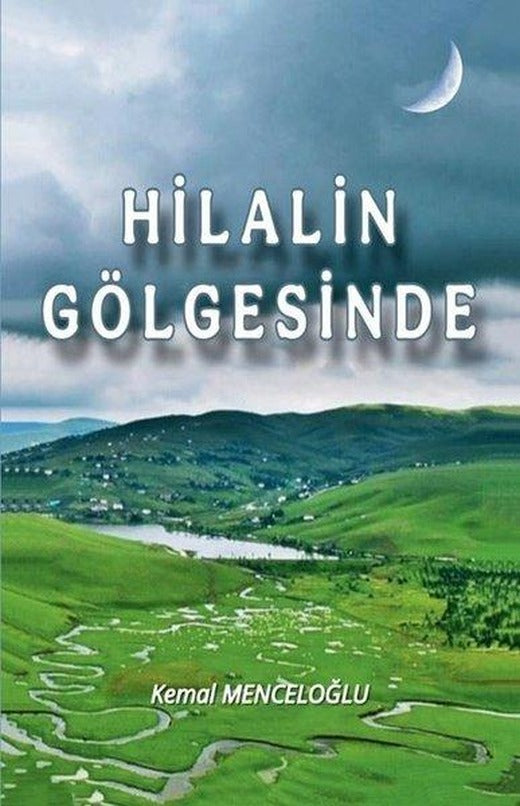 Hilalin Gölgesinde | Tunç Yayıncılık (İnce Kapak)