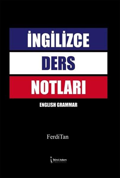 İngilizce Ders Notları - English Grammar | İkinci Adam Yayınları (İnce Kapak)  - Resim 1