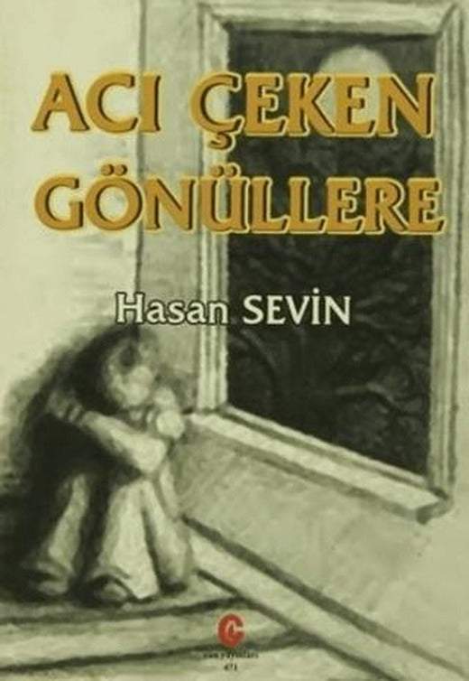 Acı Çeken Gönüllere