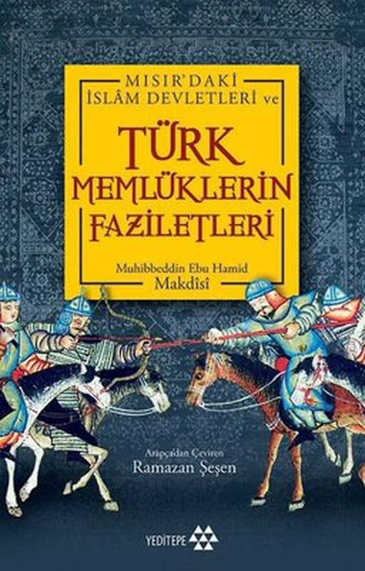 Türk Memlüklerin Faziletleri | Yeditepe Yayınevi
