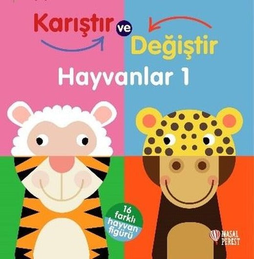 Karıştır ve Değiştir - Hayvanlar 1 | Masalperest (Ciltli)