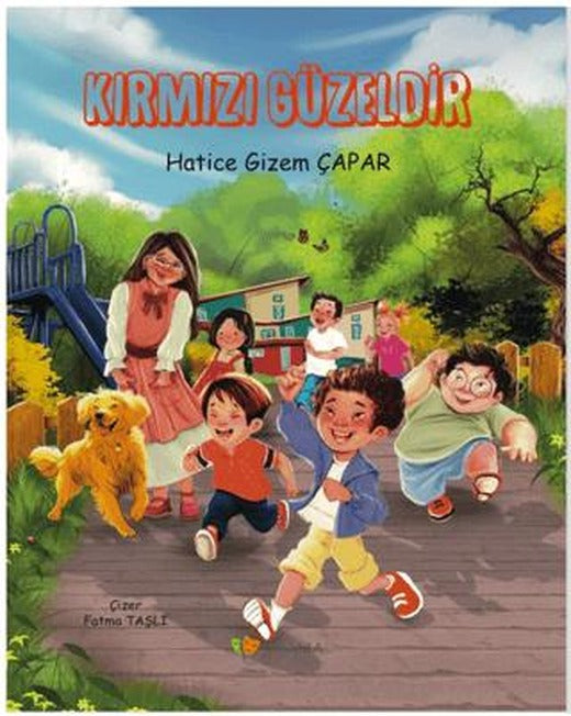 Kırmızı Güzeldir