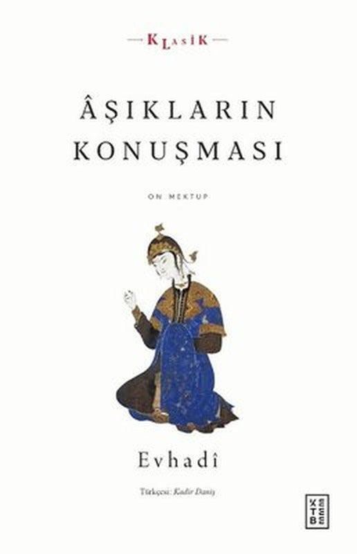 Aşıkların Konuşması - On Mektup | Ketebe Yayınları