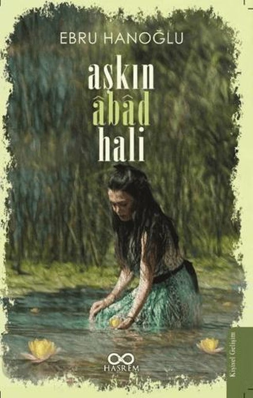 Aşkın Abad Hali