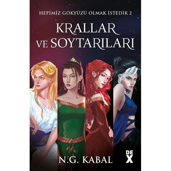 Hepimiz Gökyüzü Olmak İstedik 2 - Krallar ve Soytarıları | DEX (İnce Kapak)