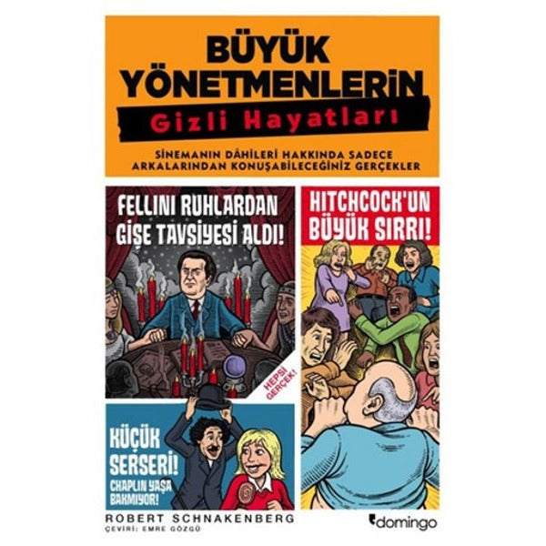 Büyük Yönetmenlerin Gizli Hayatları | Domingo Yayınevi (İnce Kapak)