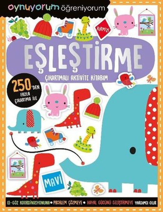 Oynuyorum Öğreniyorum - Eşleştirme - Çıkartmalı Aktivite Kitabım | İndigo Çocuk (İnce Kapak)