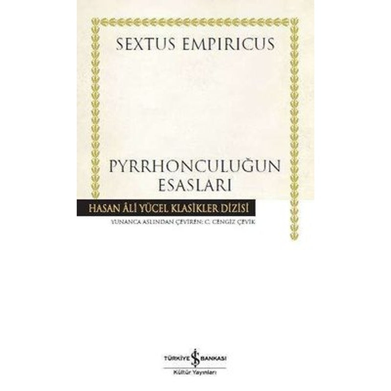 Pyrrhonculuğun Esasları - Hasan Ali Yücel Klasikleri | İş Bankası Kültür Yayınları