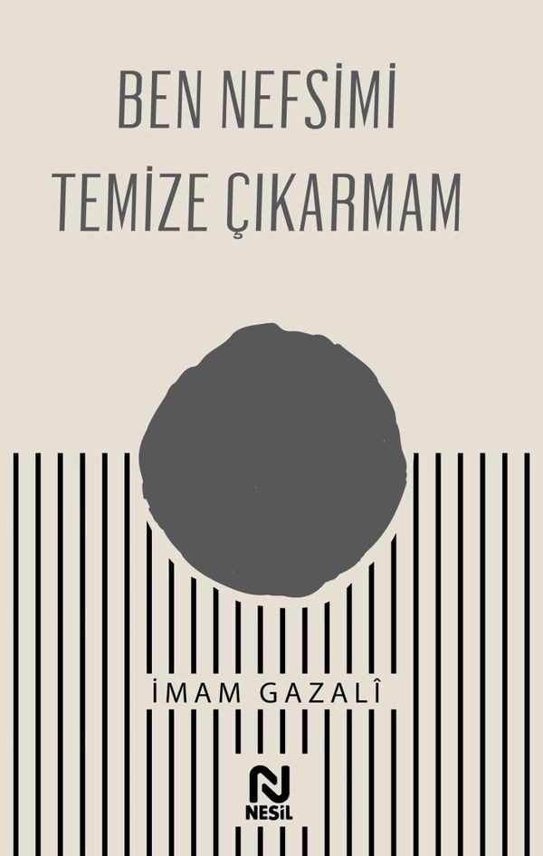 Ben Nefsimi Temize Çıkarmam | Nesil Yayınları