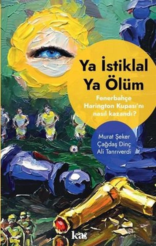 Ya İstiklal Ya Ölüm - Fenerbahçe Harrington Kupasını Nasıl Kazandı? | Kurmaca Akademi
