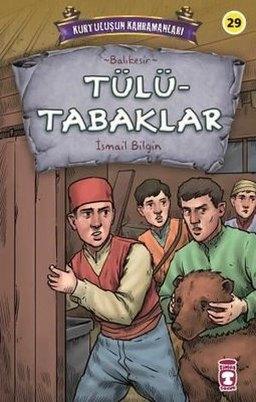 Tülütabaklar - Kurtuluşun Kahramanları | Timaş Çocuk