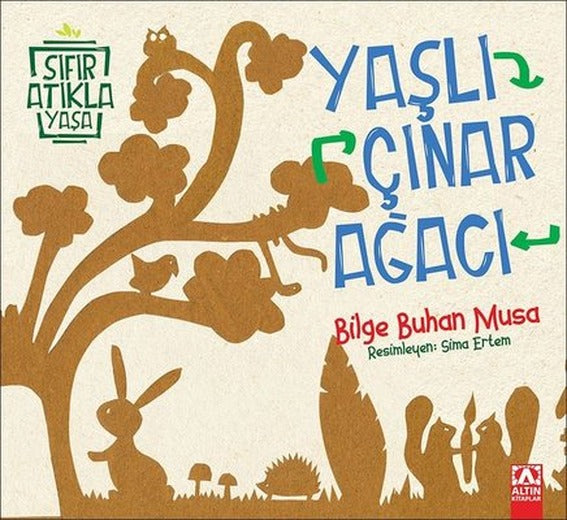 Yaşlı Çınar Ağacı-Sıfır Atıkla Yaşa | Altın Kitaplar