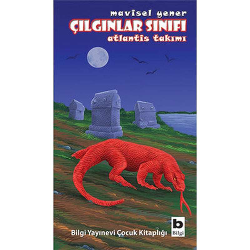 Çılgınlar Sınıfı - Atlantis Takımı | Bilgi Yayınevi