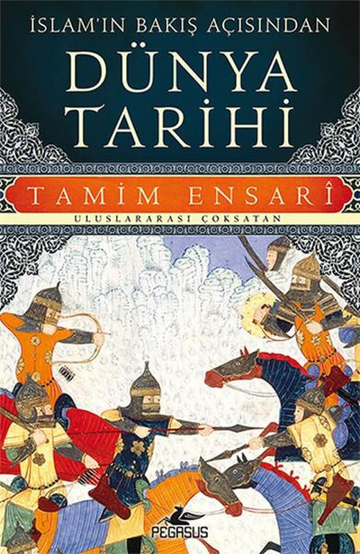 İslam'ın Bakış Açısından Dünya Tarihi | Pegasus (İnce Kapak)