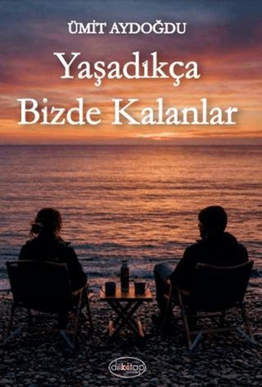 Yaşadıkça Bizde Kalanlar