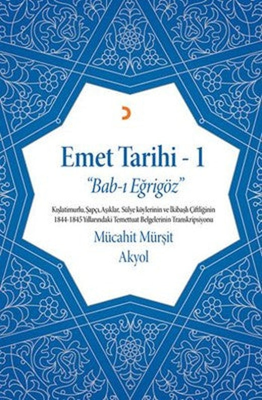 Emet Tarihi 1-Bab-ı Eğrigöz | Cinius