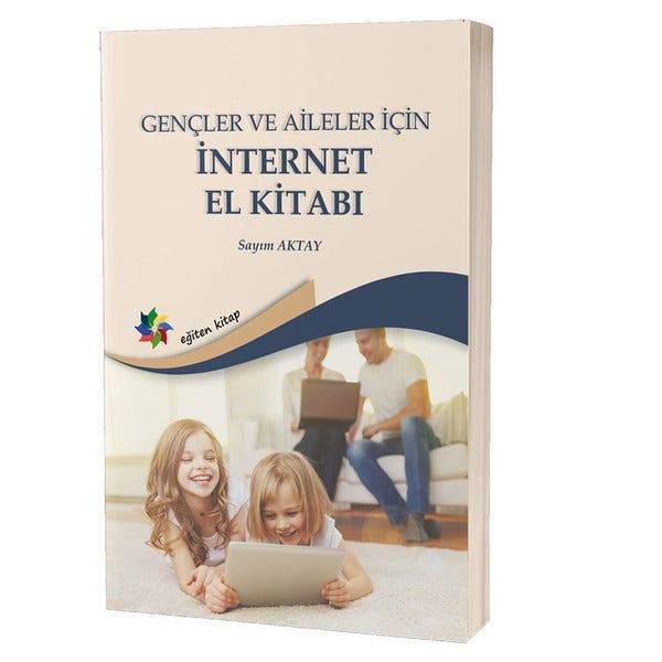 Gençler ve Aileler için İnternet El Kitabı | Eğiten Kitap (İnce Kapak)