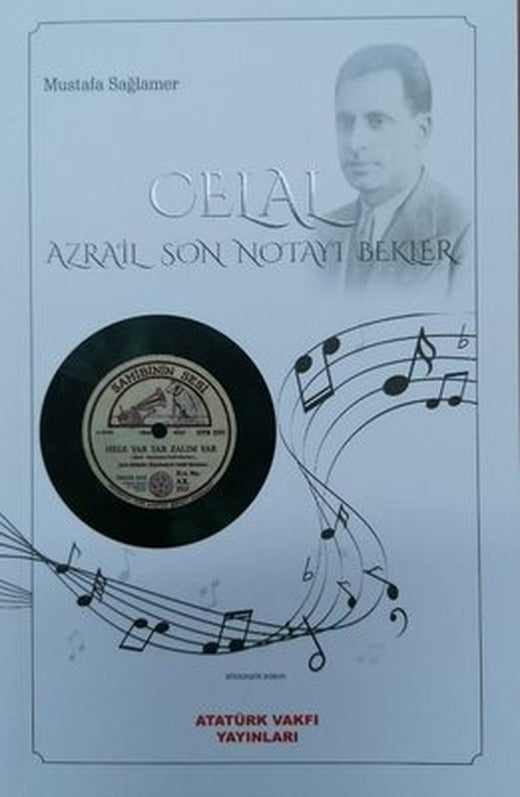 Celal Azrail Son Notayı Bekler | Atatürk Vakfı Yayınları