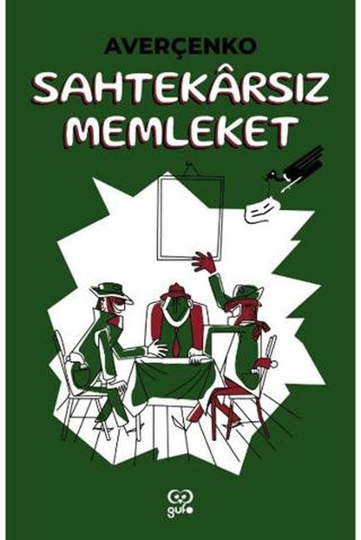 Sahtekarsız Memleket | Gufo Yayınları (Ciltsiz)
