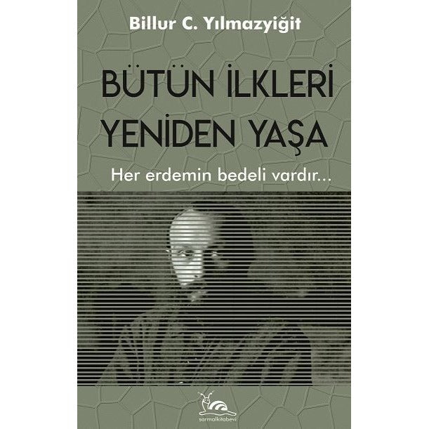 Bütün İlkleri Yeniden Yaşa