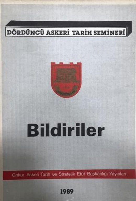 Dördüncü Askeri Tarih Semineri Bildiriler 1989 | Genelkurmay Basımevi (Ciltsiz)
