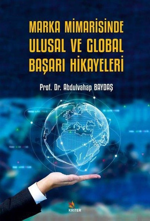 Marka Mimarisinde Ulusal ve Global Başarı Hikayeleri | Kriter (İnce Kapak)