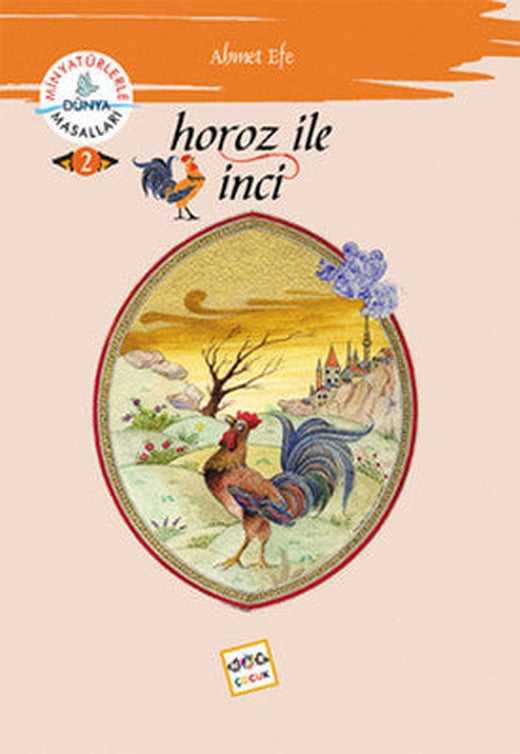 Horoz ile İnci - Minyatürlerle Dünya Masalları | Nar Çocuk