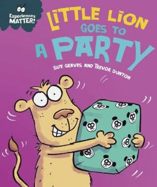 Experiences Matter: Little Lion Goes to a Party