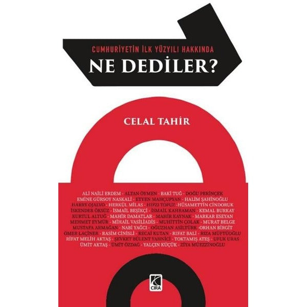 Cumhuriyetin İlk Yüzyılı Hakkında Ne Dediler? | Çıra Yayınları