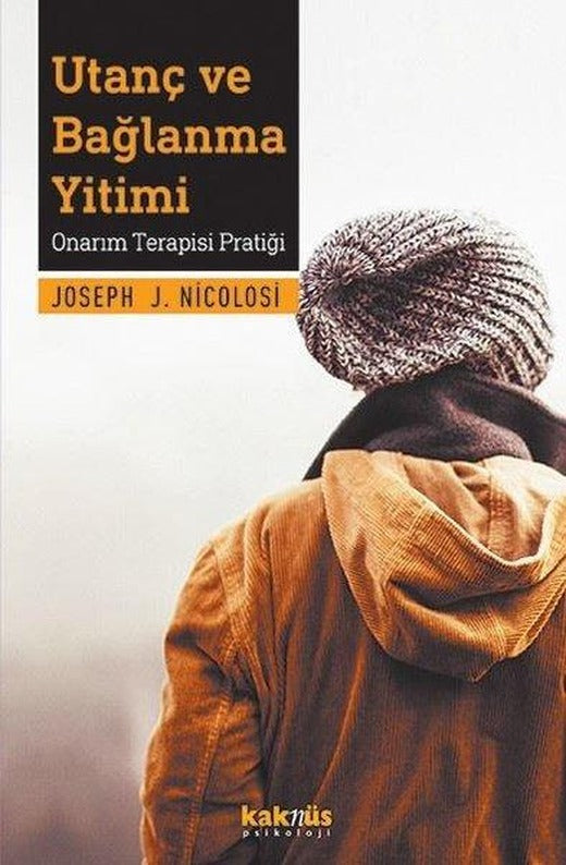 Utanç ve Bağlanma Yirimi-Onarım Terapisi Pratiği | Kaknüs Yayınları (İnce Kapak)