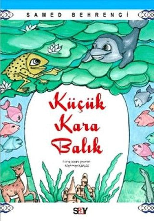 Küçük Kara Balık | Say Çocuk (Ciltsiz)