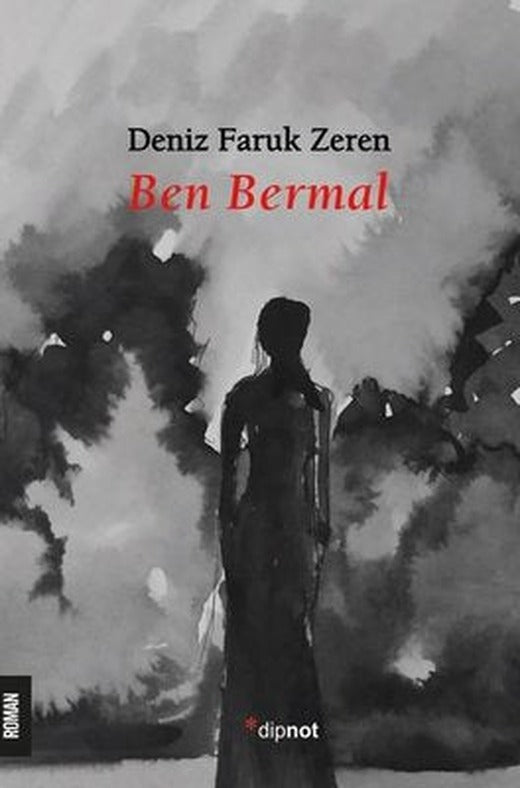Ben Bermal | Dipnot