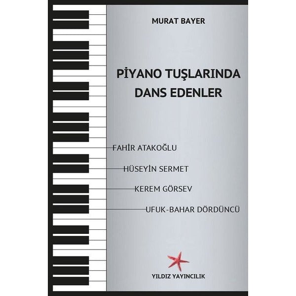 Piyano Tuşlarında Dans Edenler
