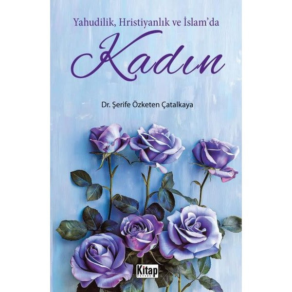 Yahudilik Hristiyanlık ve İslam'da Kadın | Kitap Dünyası