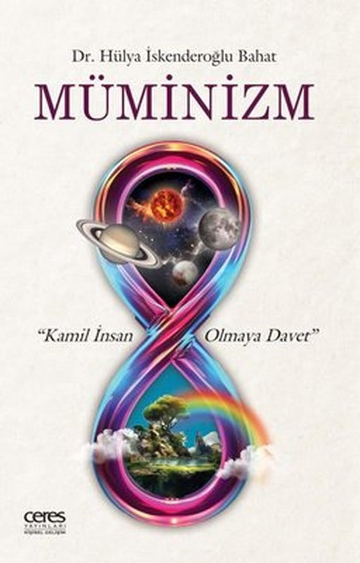 Müminizm - Kamil İnsan Olmaya Davet | Ceres Yayınları (İnce Kapak)