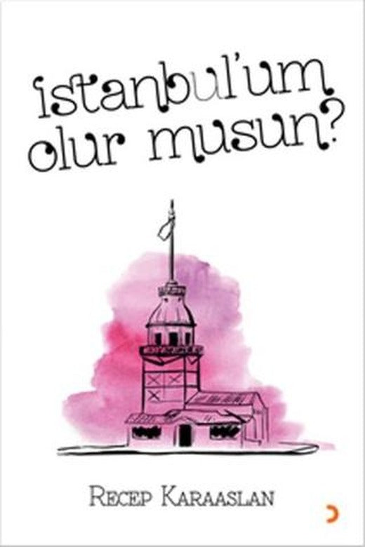 İstanbul’um Olur Musun?