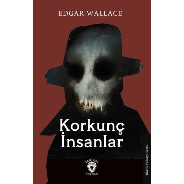 Korkunç İnsanlar | Dorlion Yayınları (Ciltsiz)