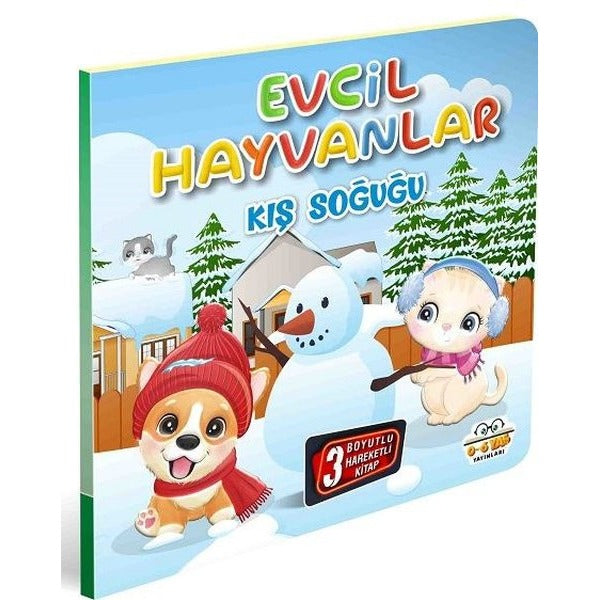 Evcil Hayvanlar - Kış Soğuğu - 3 Boyutlu Hareketli Kitap | 0-6 Yaş Yayınları