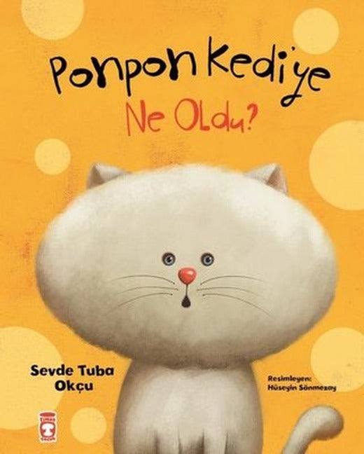 Ponpon Kediye Ne Oldu? | Timaş Çocuk