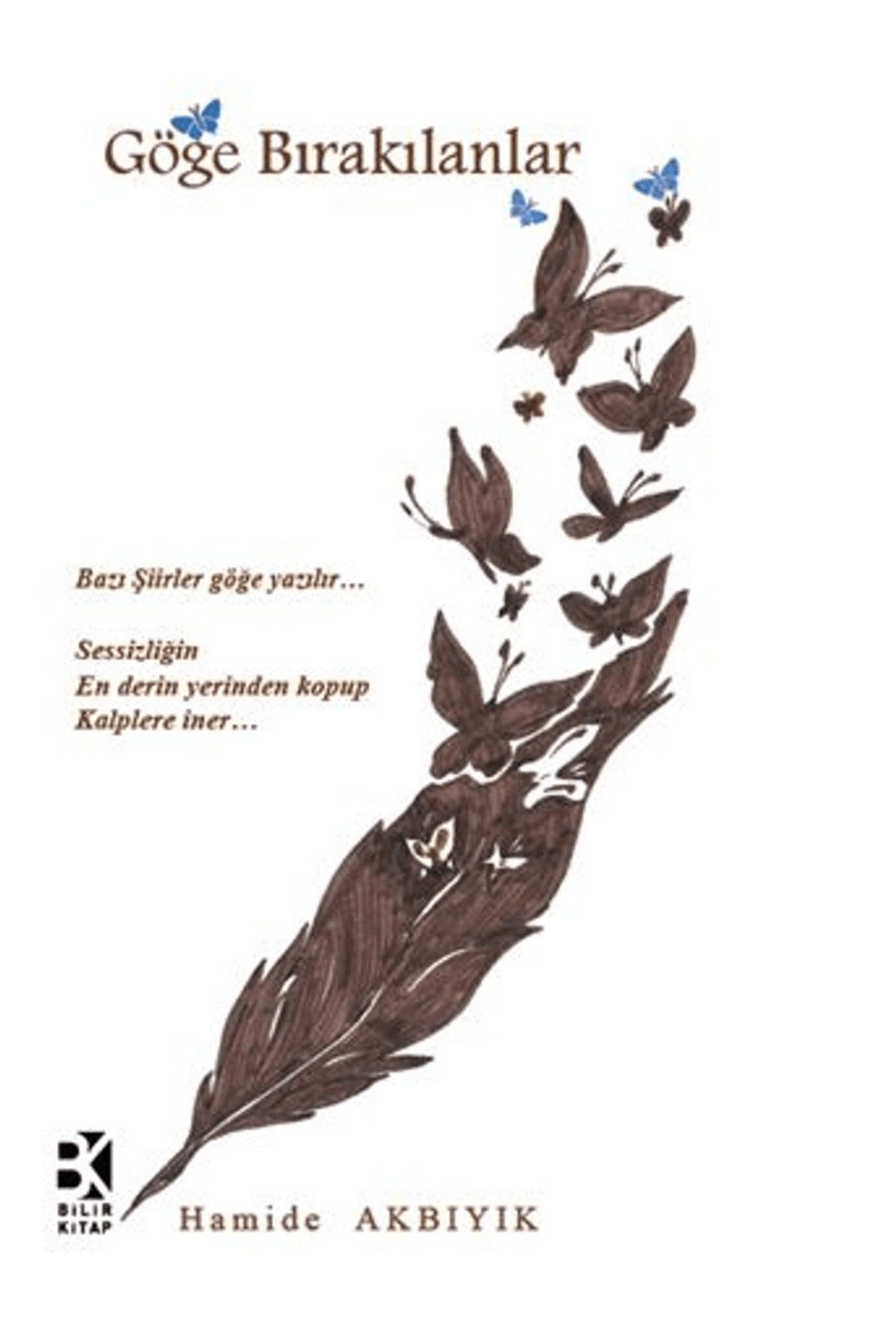 Göğe Bırakılanlar
